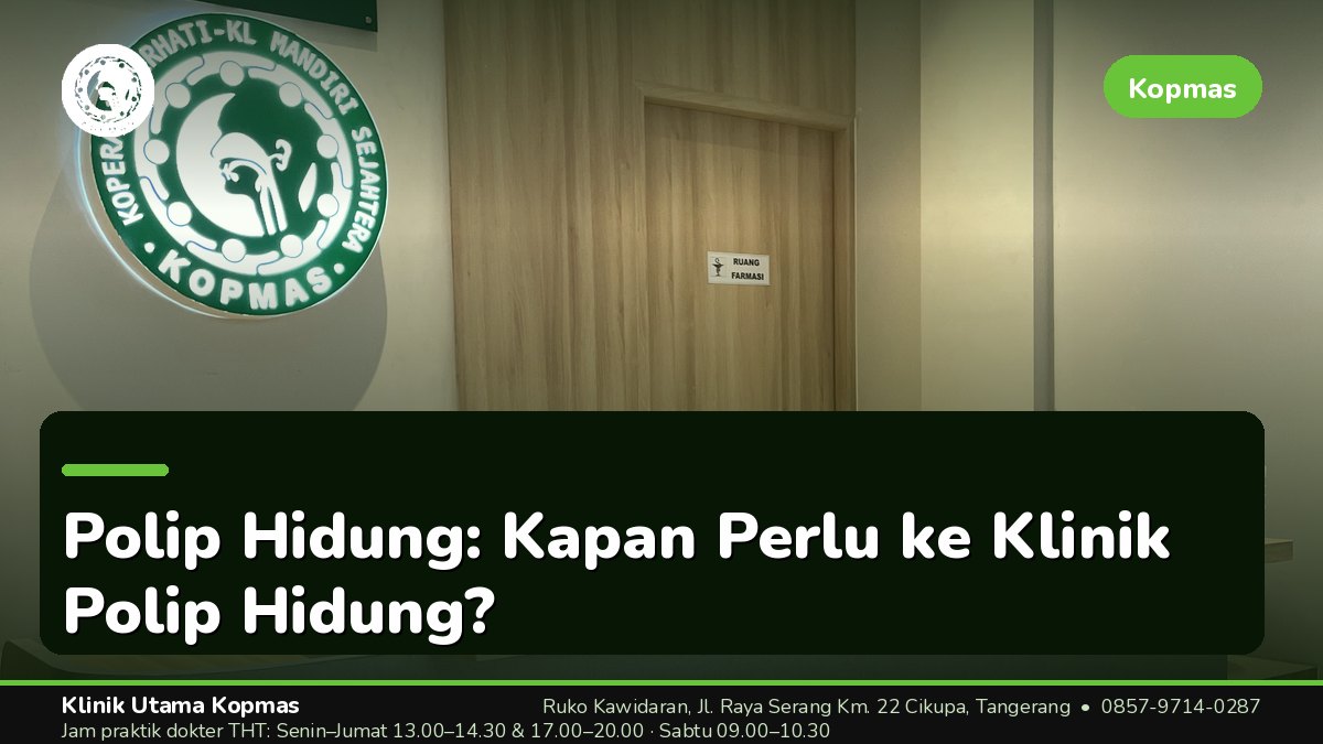 Waktu Terbaik untuk Memeriksakan Polip Hidung