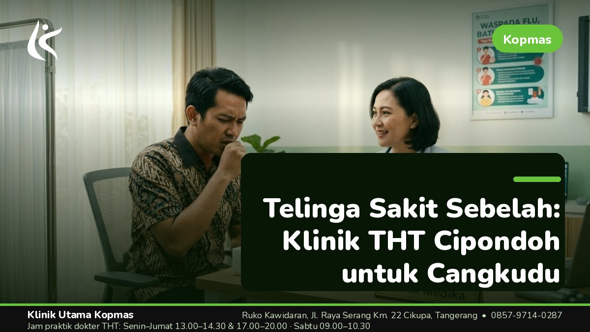 Tabel: Bedakan Kemungkinan Penyebab Telinga Sakit Sebelah