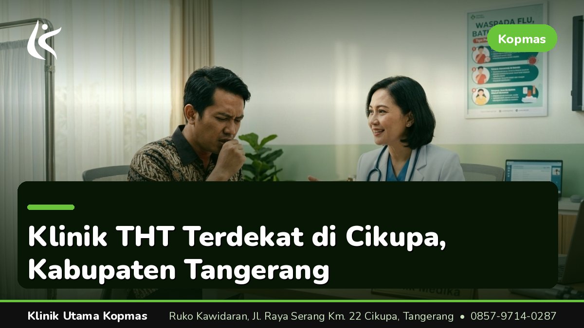 Ciri Klinik THT Terdekat yang Layak Anda Pilih