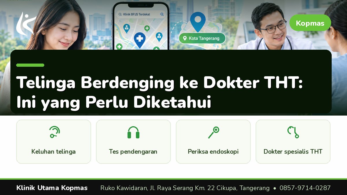 Klinik THT - Klinik Utama Kopmas Cikupa Tangerang