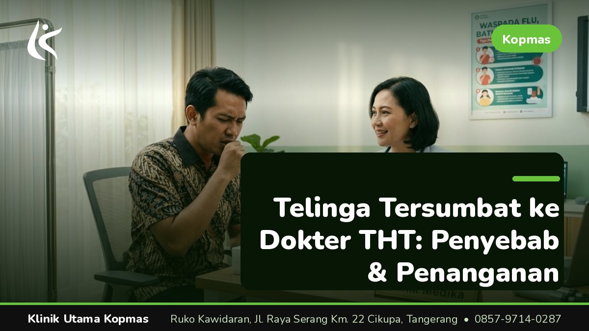 Penyebab Telinga Tersumbat yang Paling Sering Ditemui