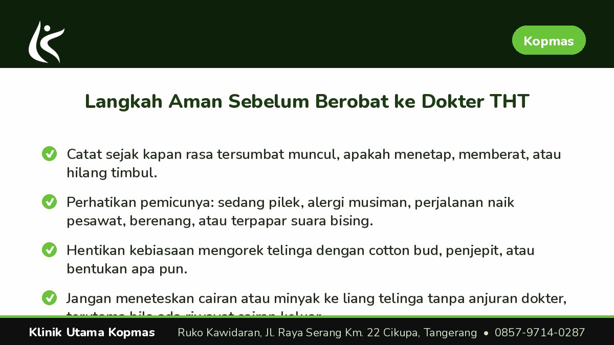 Telinga Tersumbat ke Dokter THT di Klinik Utama Kopmas