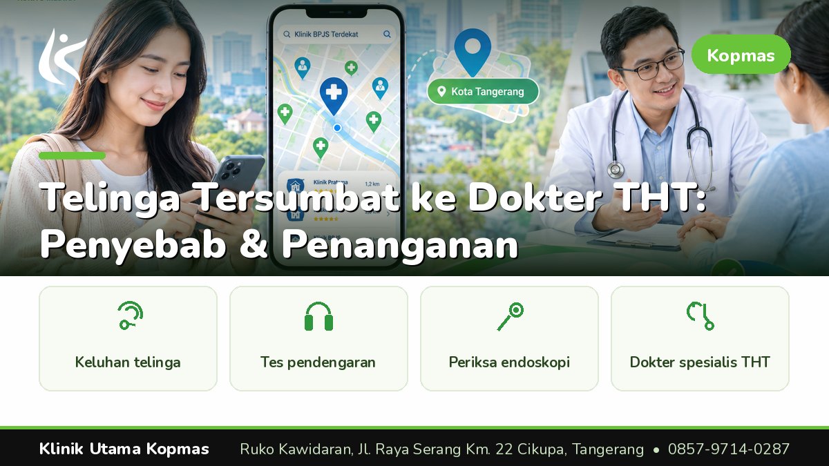 Klinik THT - Klinik Utama Kopmas Cikupa Tangerang